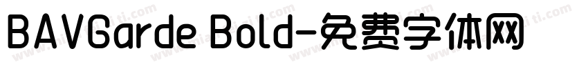 BAVGarde Bold字体转换